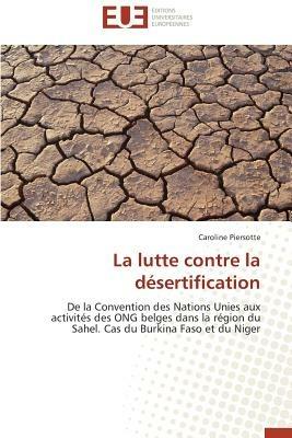 La Lutte Contre La D sertification - Piersotte-C - cover