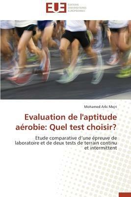Evaluation de l'Aptitude A robie: Quel Test Choisir? - Mejri-M - cover