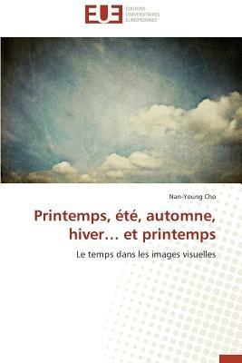 Printemps,  t , Automne, Hiver Et Printemps - Cho-N - cover