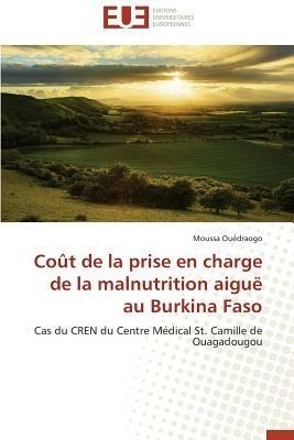 Co t de la Prise En Charge de la Malnutrition Aigu  Au Burkina Faso - Ouedraogo-M - cover