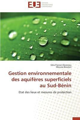 Gestion Environnementale Des Aquif res Superficiels Au Sud-B nin - Collectif - cover