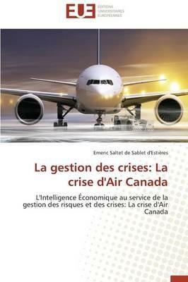 La Gestion Des Crises: La Crise d'Air Canada - de Sablet d'Estieres-E - cover