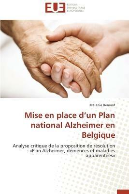 Mise En Place d'Un Plan National Alzheimer En Belgique - Bernard-M - cover