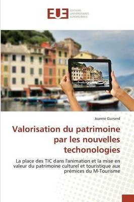 Valorisation Du Patrimoine Par Les Nouvelles Techonologies - Guirand-J - cover