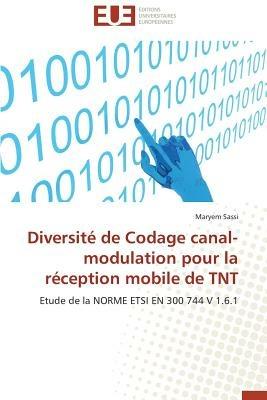 Diversit  de Codage Canal-Modulation Pour La R ception Mobile de TNT - Sassi-M - cover
