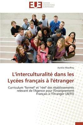 L'Interculturalit  Dans Les Lyc es Fran ais   l' tranger - Mauffrey-A - cover