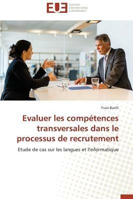 Evaluer Les Comp tences Transversales Dans Le Processus de Recrutement - Barilli-Y - cover