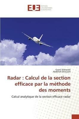 Radar: Calcul de la Section Efficace Par La Methode Des Moments - Collectif - cover