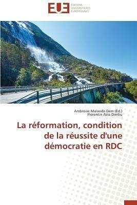 La R formation, Condition de la R ussite d'Une D mocratie En Rdc - Collectif - cover