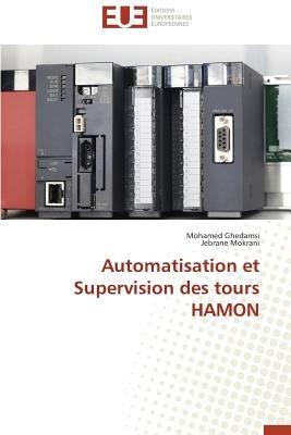Automatisation Et Supervision Des Tours Hamon - Collectif - cover
