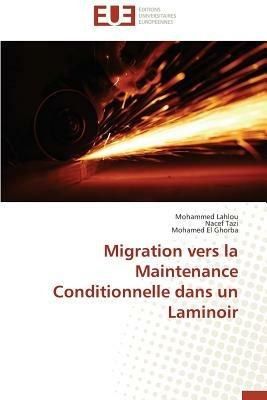 Migration Vers La Maintenance Conditionnelle Dans Un Laminoir - Collectif - cover