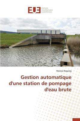 Gestion Automatique d'Une Station de Pompage d'Eau Brute - Regaieg-M - cover