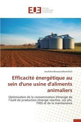 Efficacit   nerg tique Au Sein d'Une Usine d'Aliments Animaliers - Boutchich-S - cover