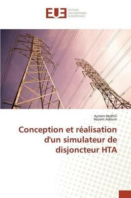 Conception Et Realisation d'Un Simulateur de Disjoncteur Hta - Collectif - cover
