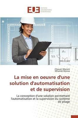 La Mise En Oeuvre d'Une Solution d'Automatisation Et de Supervision - Collectif - cover