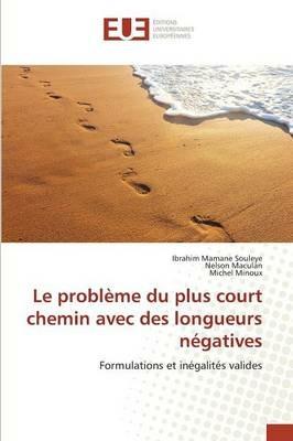 Le Probleme Du Plus Court Chemin Avec Des Longueurs Negatives - Collectif - cover