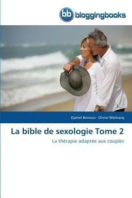 La Bible de Sexologie Tome 2 - Collectif - cover