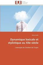Dynamique Lexicale Et Stylistique Au Xiie Si cle