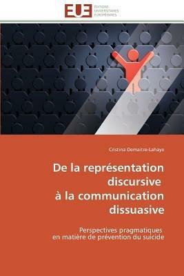 de la Repr sentation Discursive   La Communication Dissuasive - Demaitre-LaHaye-C - cover