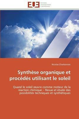Synth se Organique Et Proc d s Utilisant Le Soleil - Charbonnet-N - cover