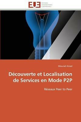 D couverte Et Localisation de Services En Mode P2P - Amad-M - cover