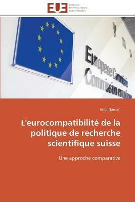 L'Eurocompatibilit  de la Politique de Recherche Scientifique Suisse - Nardan-E - cover