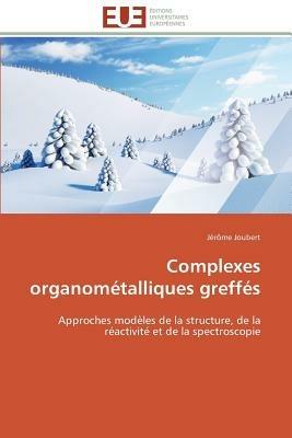 Complexes Organom talliques Greff s - Joubert-J - cover