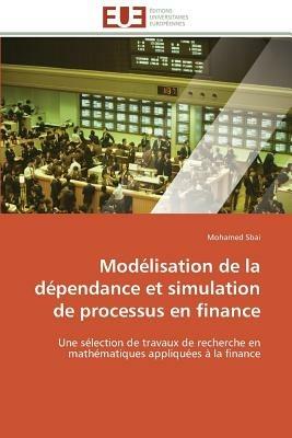 Mod lisation de la D pendance Et Simulation de Processus En Finance - Sbai-M - cover