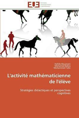 L'Activit  Math maticienne de l' l ve - Collectif - cover