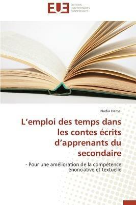 L Emploi Des Temps Dans Les Contes  crits D Apprenants Du Secondaire - Hamel-N - cover