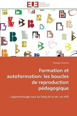 Formation Et Autoformation: Les Boucles de Reproduction P dagogique - Ramond-S - cover