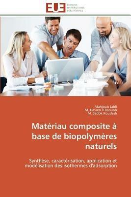Mat riau Composite   Base de Biopolym res Naturels - Collectif - cover