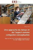 Une approche du temps et de l aspect comme categories conceptuelles