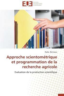 Approche Scientom trique Et Programmation de la Recherche Agricole - Bernaoui-R - cover