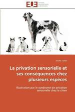 La Privation Sensorielle Et Ses Cons quences Chez Plusieurs Esp ces