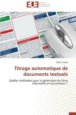 Titrage Automatique de Documents Textuels - Lopez-C - cover