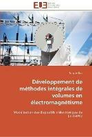 Developpement de methodes integrales de volumes en electromagnetisme - Le Duc-T - cover