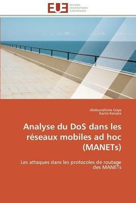 Analyse Du DOS Dans Les R seaux Mobiles Ad Hoc (Manets) - Collectif - cover