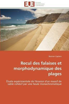 Recul Des Falaises Et Morphodynamique Des Plages - Caplain-B - cover