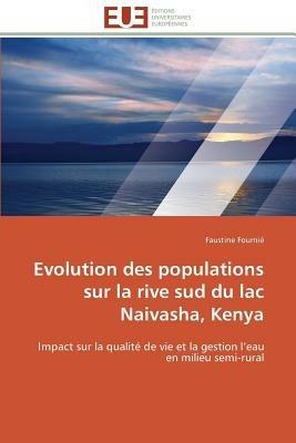 Evolution Des Populations Sur La Rive Sud Du Lac Naivasha, Kenya - Fournie-F - cover