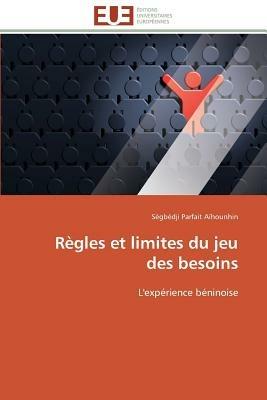 R gles Et Limites Du Jeu Des Besoins - Aihounhin-S - cover