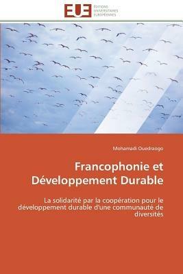 Francophonie Et D veloppement Durable - Ouedraogo-M - cover