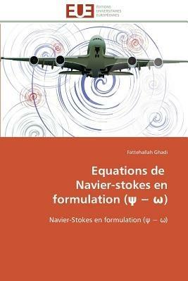Equations de Navier-Stokes En Formulation ( ) - Ghadi-F - cover
