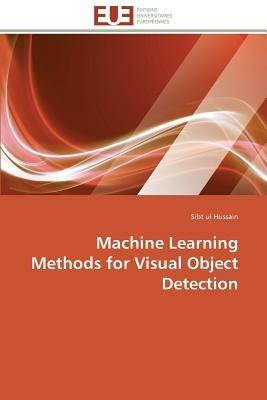 Machine Learning Methods for Visual Object Detection - Hussain-S - cover