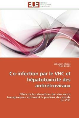 Co-Infection Par Le Vhc Et H patotoxicit  Des Antir troviraux - Collectif - cover