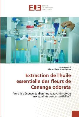 Extraction de l'huile essentielle des fleurs de cananga odorata - Collectif - cover