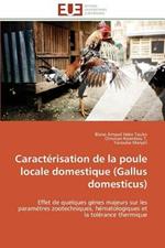 Caract risation de la Poule Locale Domestique (Gallus Domesticus)