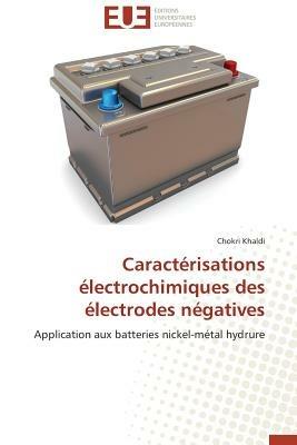 Caract risations  lectrochimiques Des  lectrodes N gatives - Khaldi-C - cover
