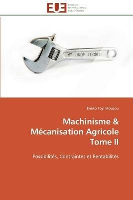Machinisme M canisation Agricole Tome II - Mouzou-E - cover