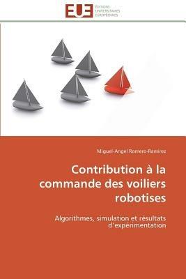 Contribution   La Commande Des Voiliers Robotises - Romero-Ramirez-M - cover